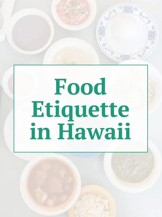Graphic with the words: "Food Etiquette in Hawaii."