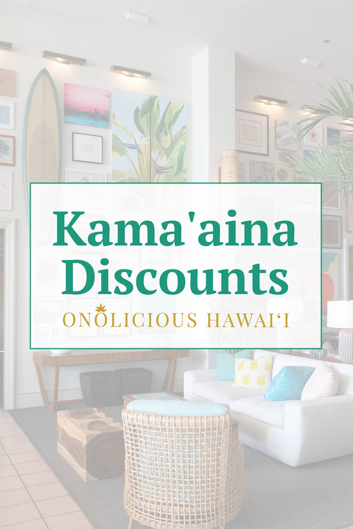 Kama'aina discounts.